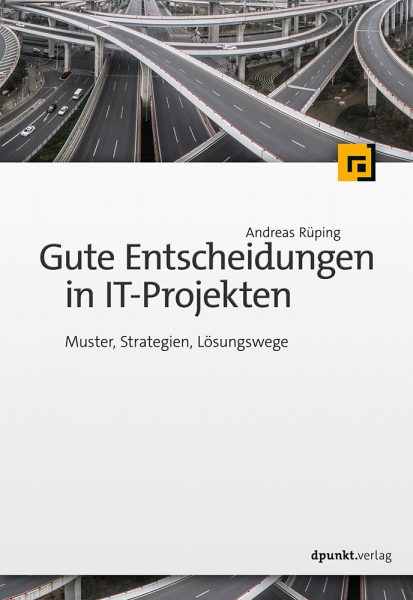 Gute Ent­schei­dun­gen in IT-Pro­jek­ten