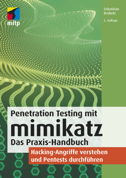 Pene­tra­tion Test­ing mit mimi­katz
