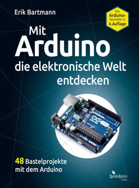Mit Arduino die elek­tro­ni­sche Welt ent­de­cken